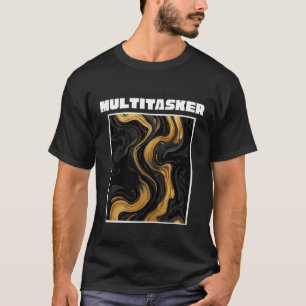 Multitasker Gold & Black Liquid Marble Abstract T-Shirt