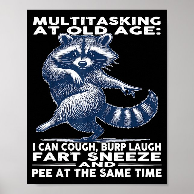 Multitasking At Old Age I Can Cough Burp Laugh Far Poster (Front)