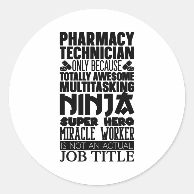 Multitasking Ninja Hero Pharmacist Pharmacy Tech Classic Round Sticker (Front)