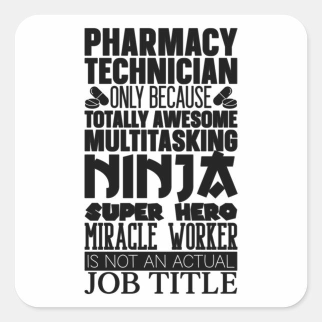 Multitasking Ninja Hero Pharmacist Pharmacy Tech Square Sticker (Front)