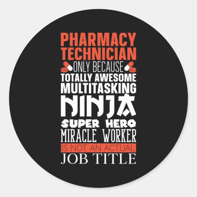 Multitasking Ninja Hero Pharmacy Tech Pharmacist Classic Round Sticker (Front)