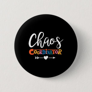 Multitasking Pro For Chaos Coordinator Teacher 2 Inch Round Button