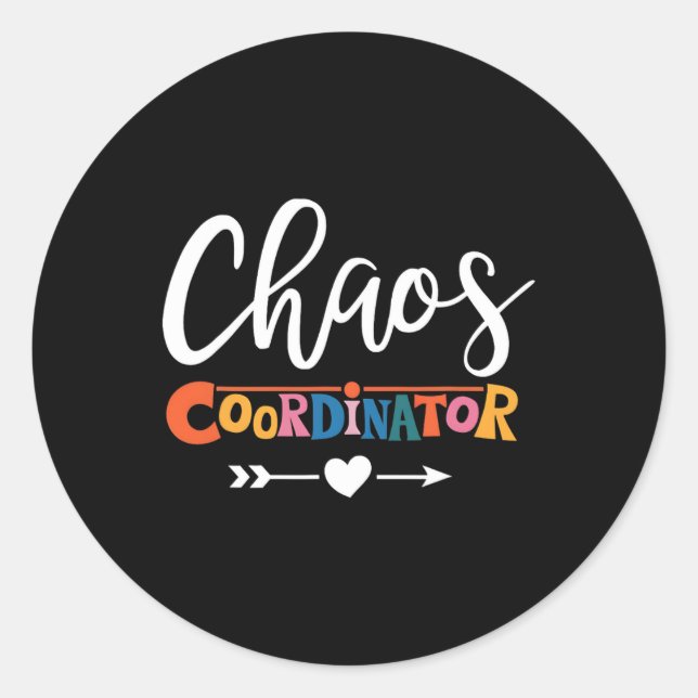 Multitasking Pro For Chaos Coordinator Teacher  Classic Round Sticker (Front)