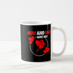Mum And Dad Are My Valentine Valentines Day Wife H Coffee Mug