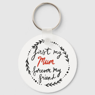 Mum, forever my friend, keychain