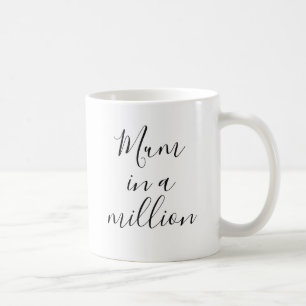 Mum in a Million   Mother's Day Coffee Mug