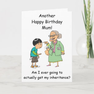 Mum inheritance birthday card from son funny
