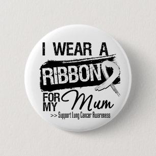 Mum Lung Cancer Ribbon 2 Inch Round Button