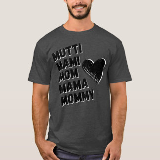Mum Mommie Mom Mothers Day T-Shirt