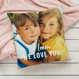 Mum We Love You Photo Keepsake Throw Pillow
