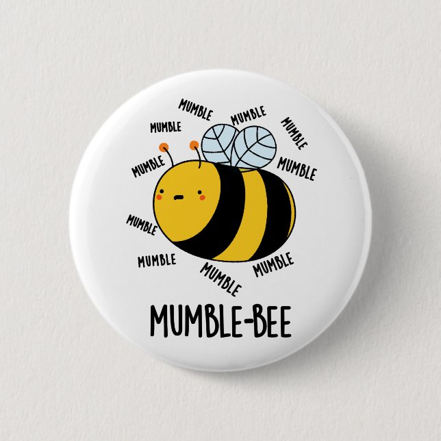 Mumble Bee Funny Insect Pun  2 Inch Round Button (Front)