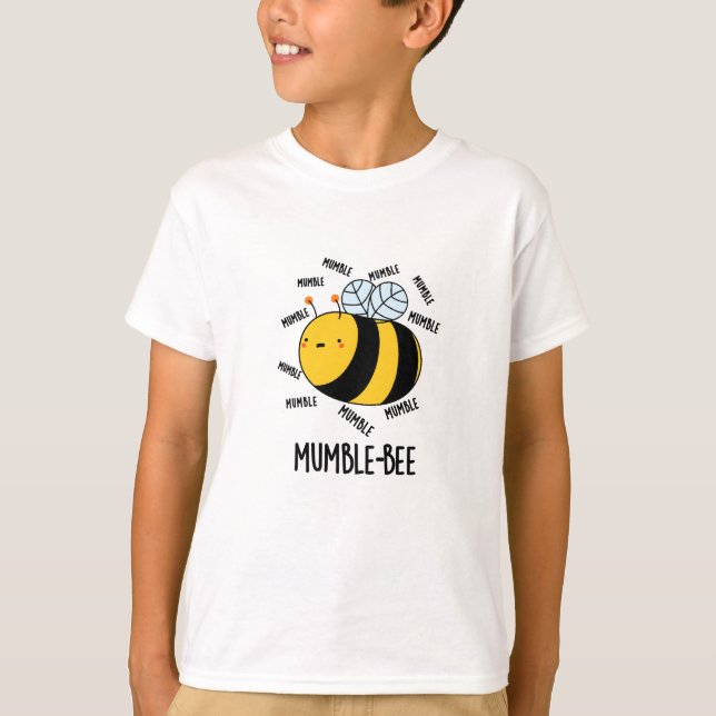 Mumble Bee Funny Insect Pun  T-Shirt (Front)