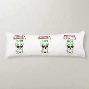 Mumma's Naughty Boy Dogs Best Gift On Mother's Day Body Pillow