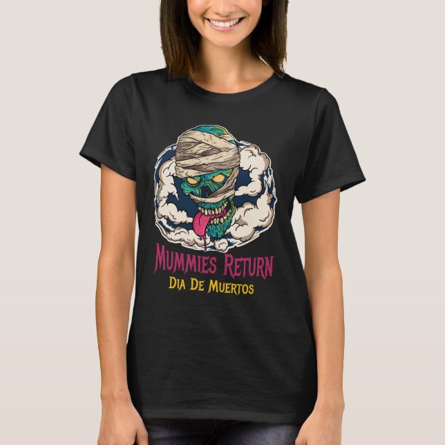 Mummies Dia De Muertos - Jour des T-shirts morts (Devant)