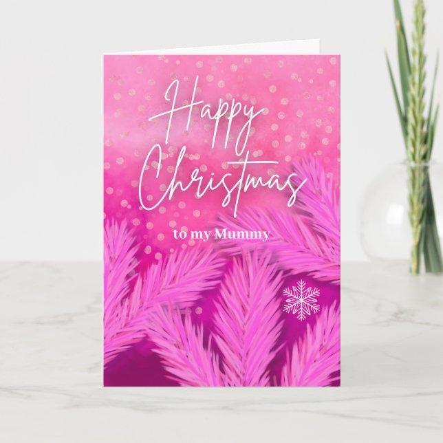 Mummy Happy Christmas in Pink with Pine Branches  Card (Front)