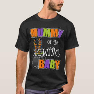 Mummy of Brewing Baby  Halloween Costumes T-Shirt