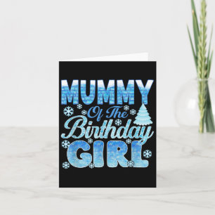 Mummy Of The Birthday Girl Snowflakes Themed Match Card