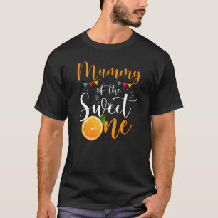 Mummy Of The Sweet One 1st Birthday Family Orange  T-Shirt