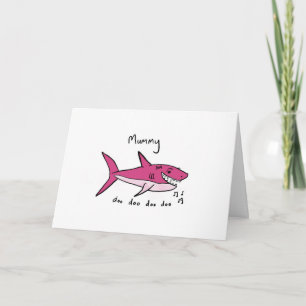 Mummy shark Mother's Day Card
