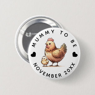 MUMMY TO BE 2 INCH ROUND BUTTON