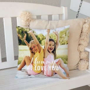 Mummy We Love You Photo Mothers Day Throw Pillow