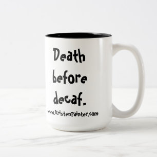 Mummy's Diner mug - Death before decaf
