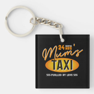 Mum's 24 Hour Taxi Service, Fuelled By Love Keychain