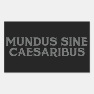 Mundus Sine Caesaribus Sticker