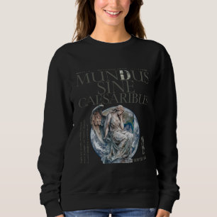 Mundus Sine Caesaribus T-shirt The Best Edition Sweatshirt