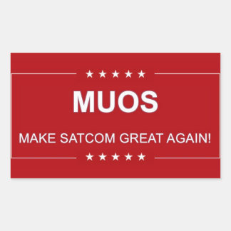 MUOS:  MAKE SATCOM GREAT AGAIN STICKER