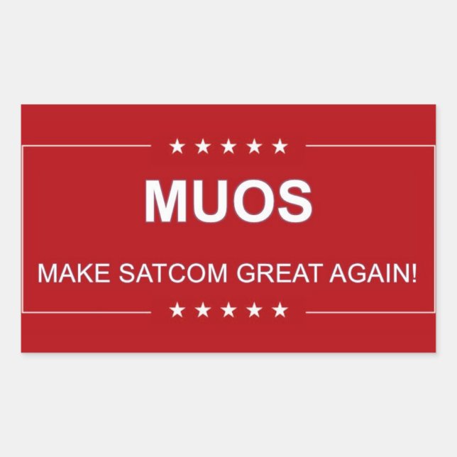 MUOS:  MAKE SATCOM GREAT AGAIN STICKER (Front)