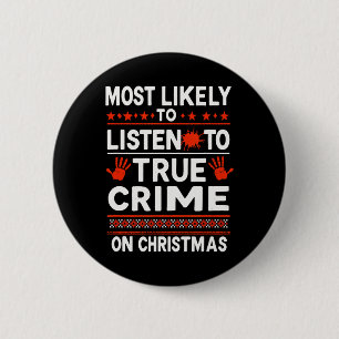 Murder Mystery Podcast Christmas - Most Likely To  2 Inch Round Button