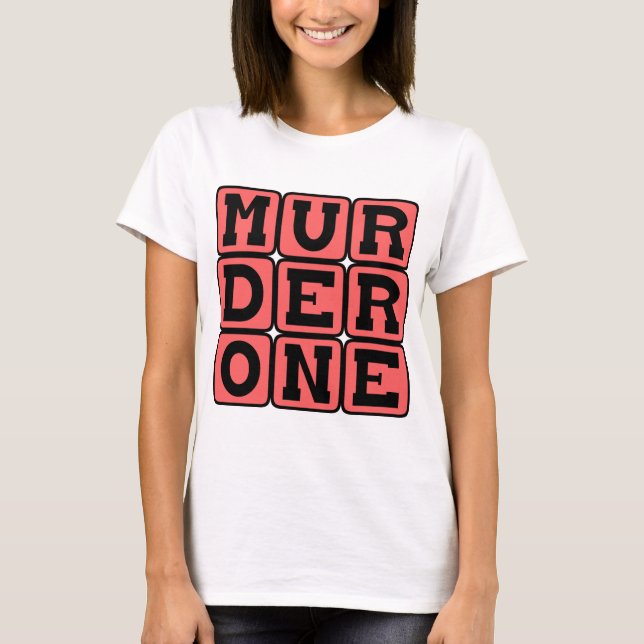 Murder One, Criminal Offence T-Shirt (Front)