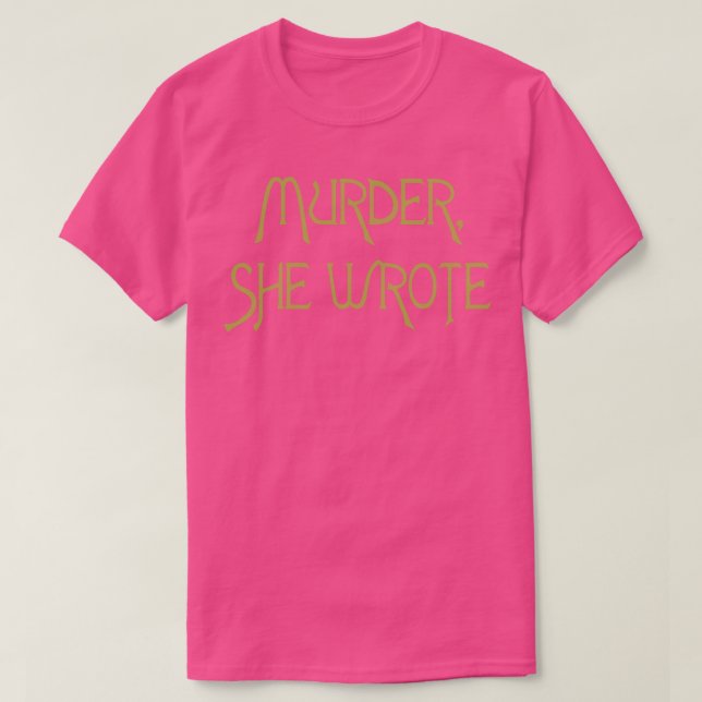 Murder She Wrote 1 T-Shirt (Design Front)