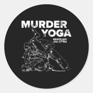 Murder Yoga - Funny Brazilian Jiu Jitsu Wrestling  Classic Round Sticker