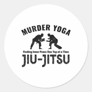 Murder Yoga Funny Jiu-jitsu Inner Peace Grapple _1 Classic Round Sticker