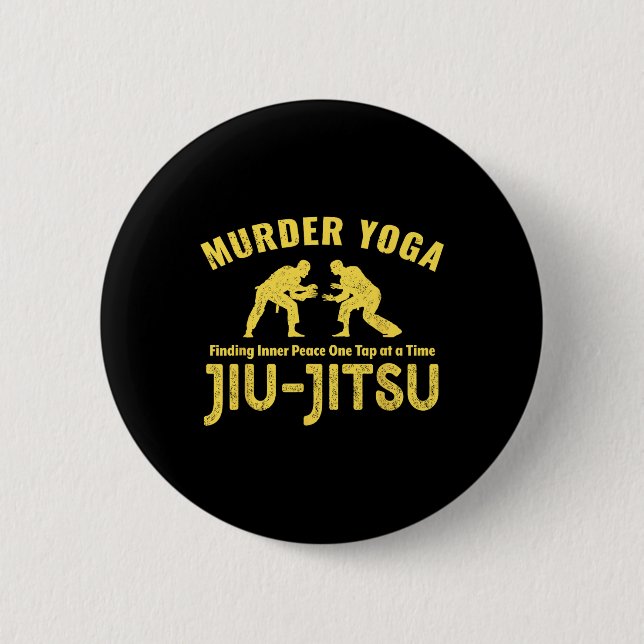 Murder Yoga Funny Jiu-jitsu Inner Peace Grapple  2 Inch Round Button (Front)