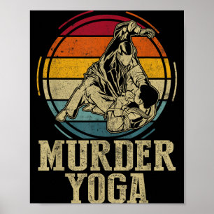 Murder Yoga Funny Vintage Brazilian Jujitsu Jiu Poster