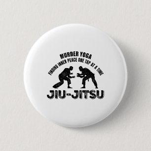 Murder Yoga Inner Peace Jiu-jitsu Funny Grappling  2 Inch Round Button