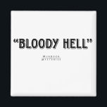 Murdoch Mysteries Quote Magnet<br><div class="desc">Display your inner Brackenreid with the Inspector's favourite expression on this Murdoch Mysteries magnet.</div>