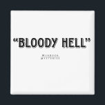 Murdoch Mysteries Quote Magnet<br><div class="desc">Display your inner Brackenreid with the Inspector's favourite expression on this Murdoch Mysteries magnet.</div>