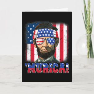 Murica Abe Lincoln 4th Of July Murica Patriotic Me Card
