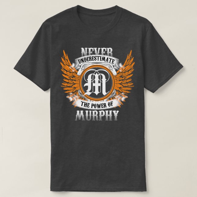 Murphy Name Shirt Never Underestimate The Power Of (Design Front)