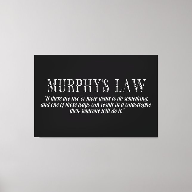 Murphy’s law canvas print (Front)