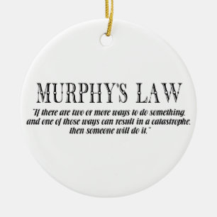 Murphy’s law ceramic ornament