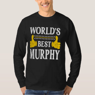 Murphy Surname Team Family Last Name World's Best T-Shirt