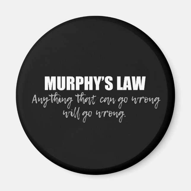 Murphy's Law Magnet (Front)