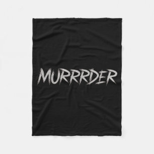 Murrrder meme fleece blanket