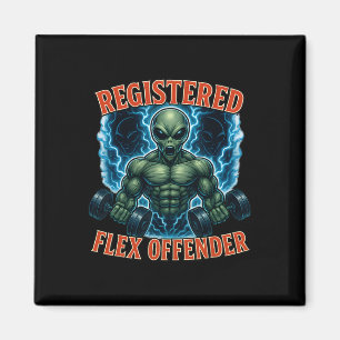 Muscle Alien Registered Flex Offender Funny Gym Me Magnet