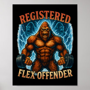 Muscle Bigfoot Registered Flex Offender Funny Gym Poster